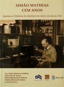 Livro SIMÃO MATHIAS CEM ANOS: Química e História da Química no século XXI